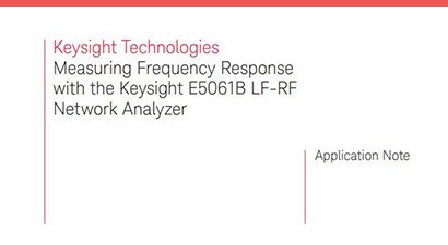 Measuring Frequency Response with Keysight E5061B LF-RF Network Analyzer