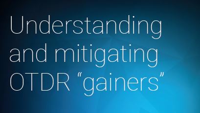 Understanding and mitigating OTDR “gainers”