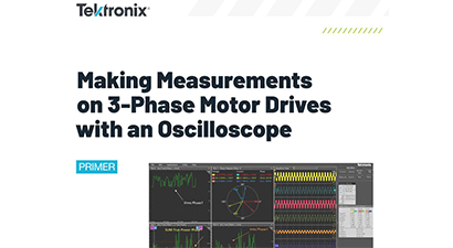 Making Measurements  on 3-Phase Motor Drives  with an Oscilloscope