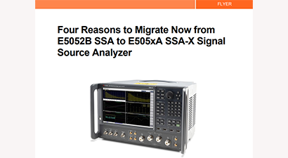 Four Reasons to Migrate Now from E5052B SSA to E505xA SSA-X Signal Source Analyzer