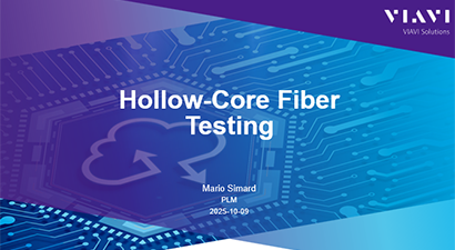 TRS/Viavi Co-hosted Webinar: Hollow-Core Fiber