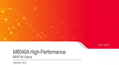Keysight M8040A High-Performance BERT 64 Gbaud Data Sheet