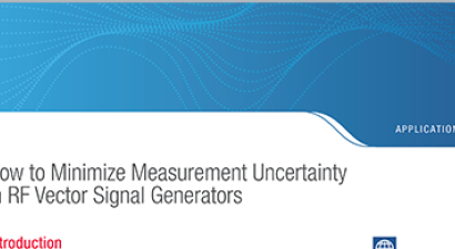 Minimize Measurement Uncertainty in RF Vector Signal Generators