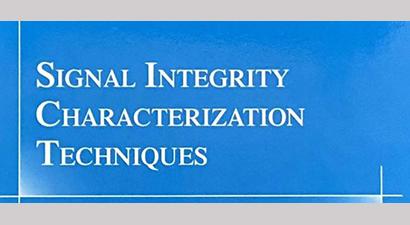 Signal Integrity Characterization Techniques