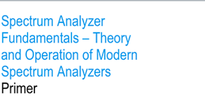 Spectrum Analyzer Fundamentals Primer